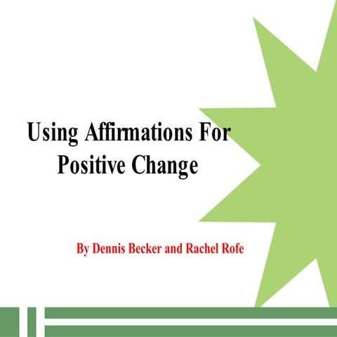 Using Affirmations For Positive Change