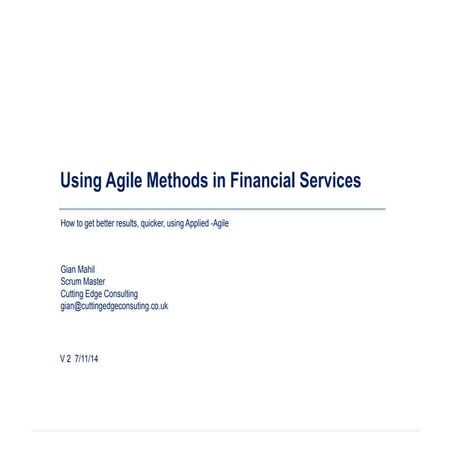 Using Agile Methods In Financial Sservices