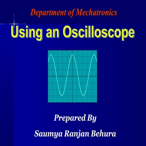 Using an oscilloscope