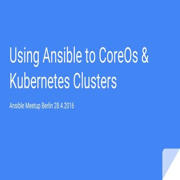Using ansible to core os &amp; kubernetes clusters