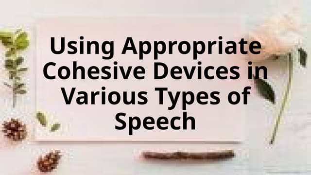 Using Appropriate Cohesive Devices in Various Types of.pptx