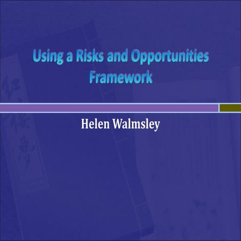 Using a risks and opportunities framework