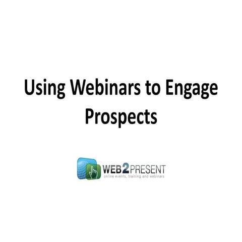 Using a webinar to engage prospects