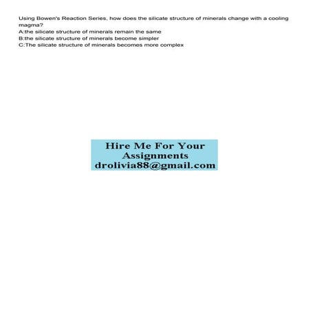 Using Bowens Reaction Series how does the silicate structu.pdf