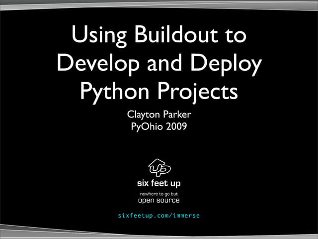 Using Buildout to Develop and Deploy Python Projects