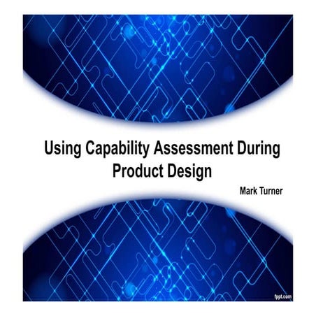 Using capability assessment during product design