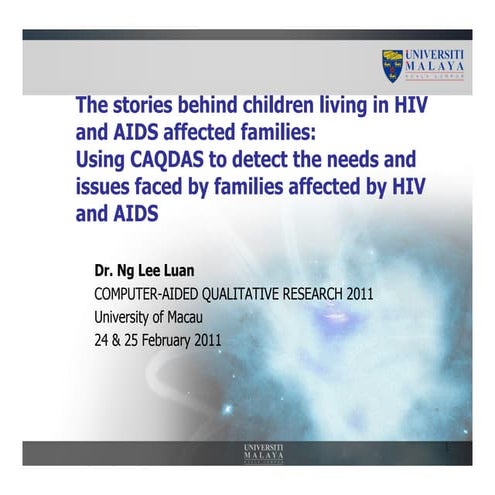 Using caqdas to detect the needs and issues faced by families affected by hiv...