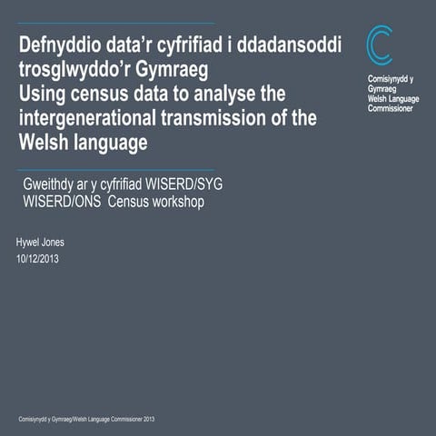 Using census data to analyse the intergenerational transmission of the Welsh ...