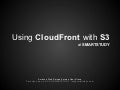 Using AWS CloudFront with S3 at SMARTSTUDY