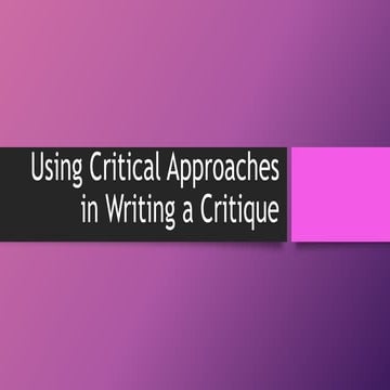 Using Critical Approaches in Writing a Critique.pptx