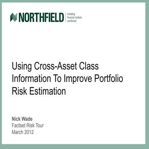 Using Cross Asset Information To Improve Portfolio Risk Estimation