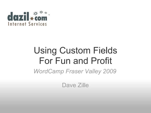 Using Custom Fields For Fun And Profit