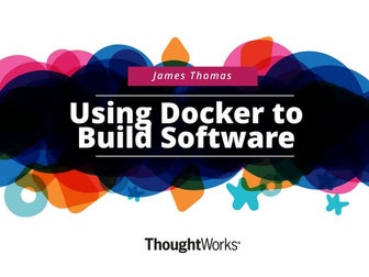 Using Docker to Build Software