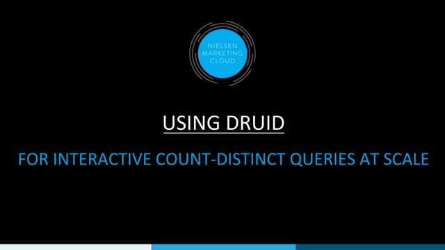 Using druid for interactive count distinct queries at scale