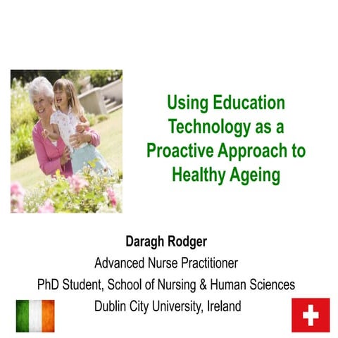 Using Education Technology as  a Proactive Approach to Healthy Ageing