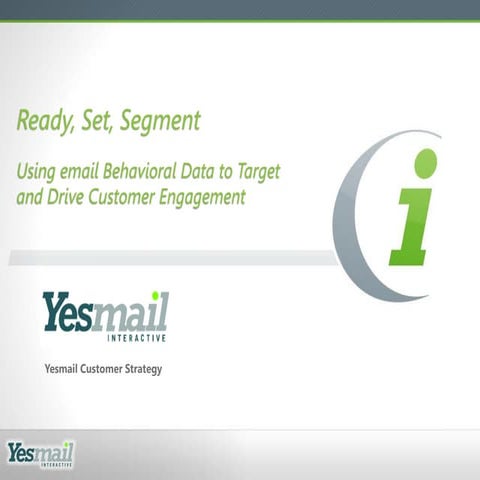 Using Email Behavioral Data to Target Customers and Drive Engagement