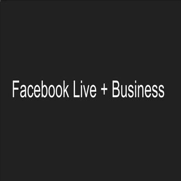 Using facebook live for business