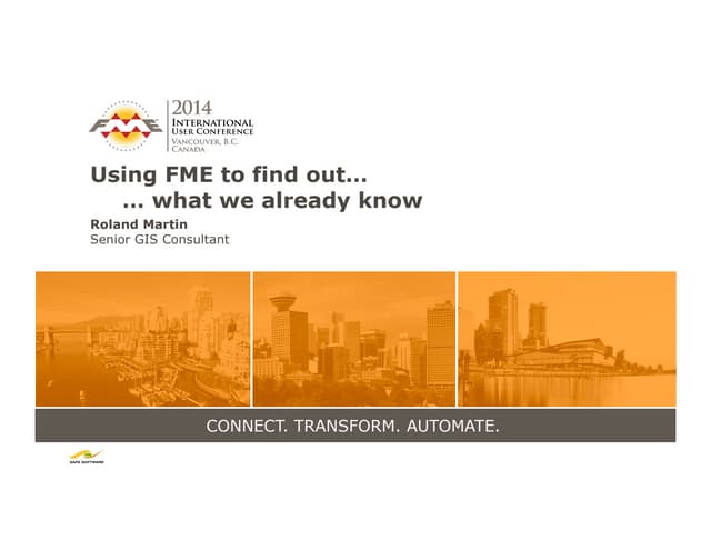 Using FME to Find Out What We Already Know