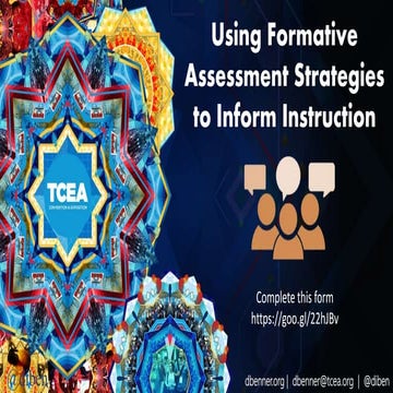 Using Formative Assessment Strategies to Inform Instruction - TCEA 2018