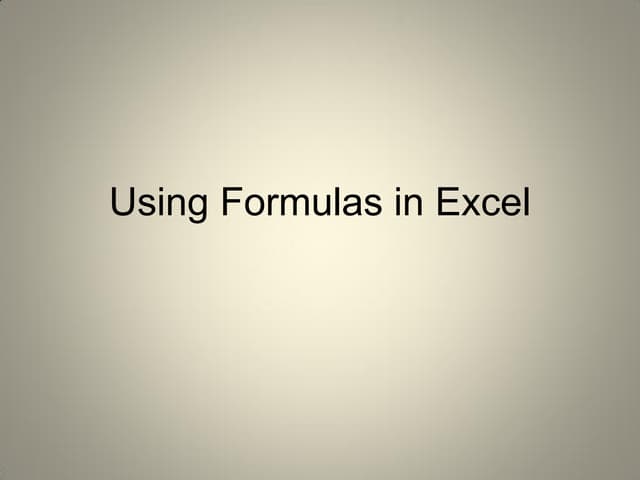 Using Formulas in Excel