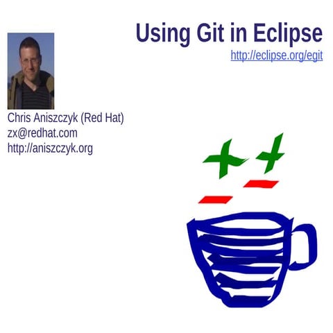 Using git in eclipse by Chris Aniszczyk