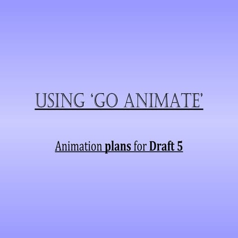 Using ‘go animate’ | PPT | Computer Animation | Computer Software and ...