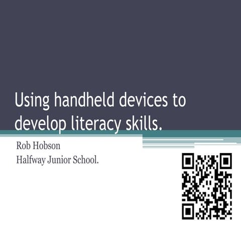 Using handheld devices to develop literacy skills - DeFT regional conference