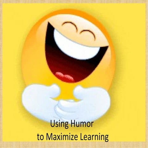 Using humor to maximize learning