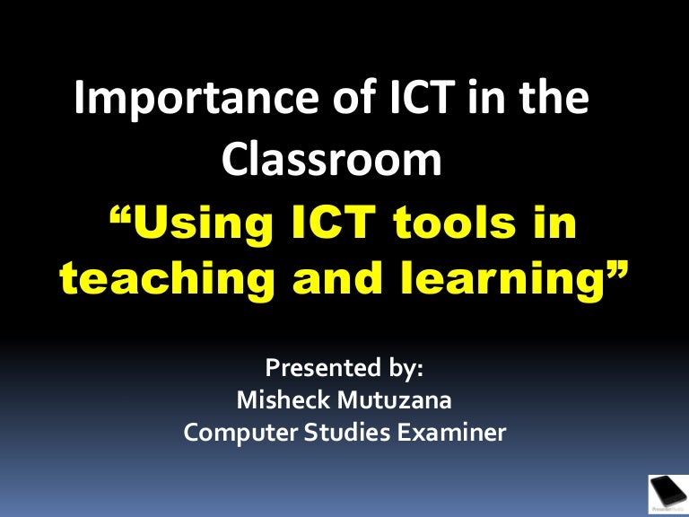 Importance Of ICT In The Classroom