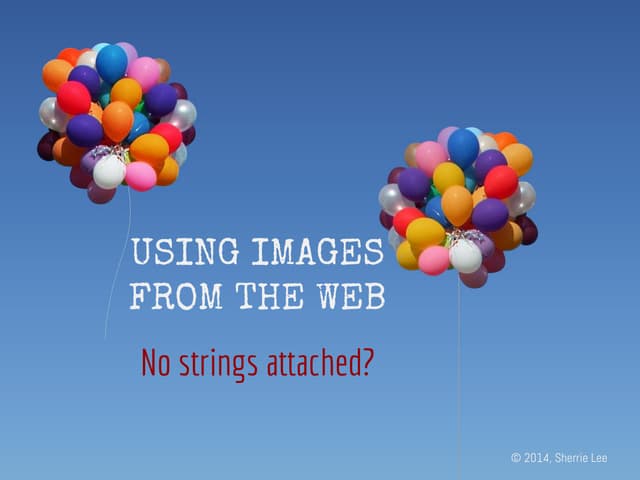 Using Images from the Web by Sherrie Lee