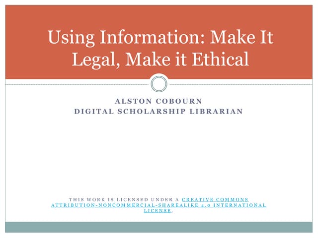 Using information: Make it Legal, Make it Ethical