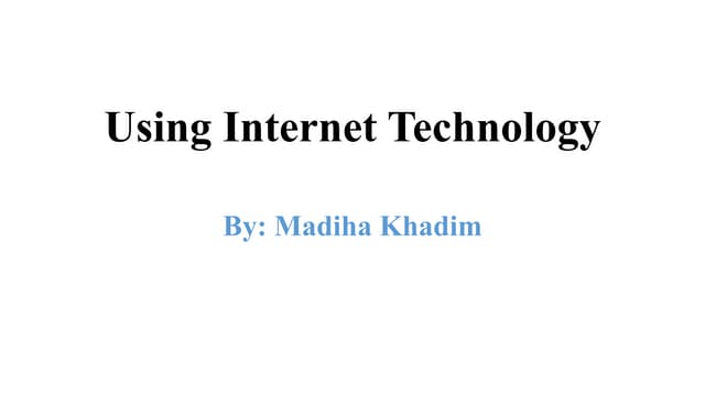 Using internet technology