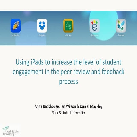 Using iPads to increase the level of student engagement in the peer review an...