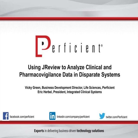 Using JReview to Analyze Clinical and Pharmacovigilance Data in Disparate Sys...