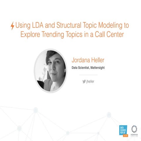 Data Science Popup Austin: Using lda and Structural Topic Modeling to Explore...