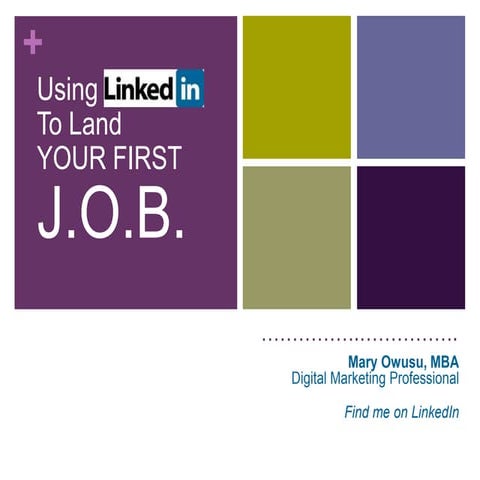 Using LinkedIn to Land Your First JOB