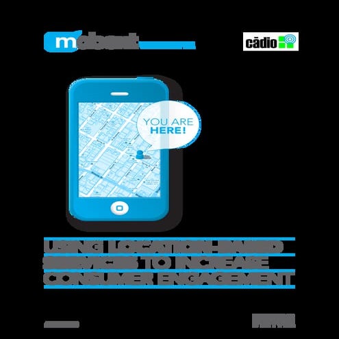 Using Location-Based Services to Increase Consumer Engagement