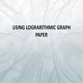Using lograrithmic graph paper
