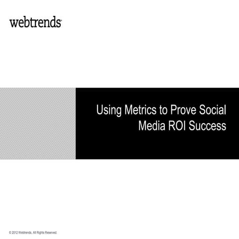Using Metrics to Prove Social Media ROI Success