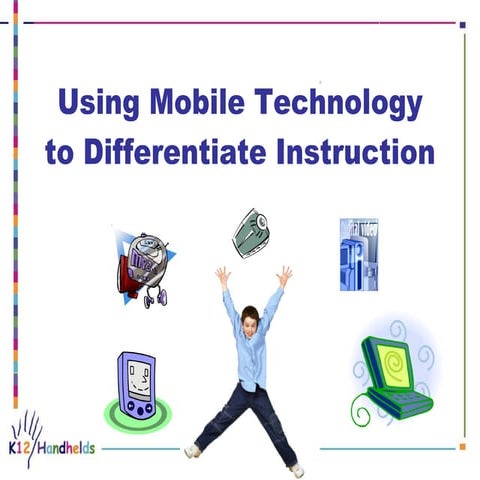 Using Mobile Technology to Differentiate Instruction 
