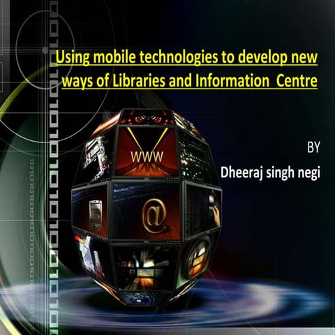 Using mobile technologies to develop new ways of
