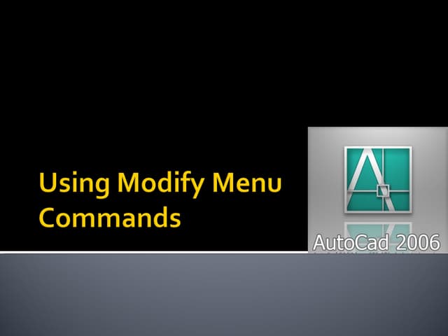 Autocad Using Modify Commands Ppt Autocad Using Modify Commands Ppt