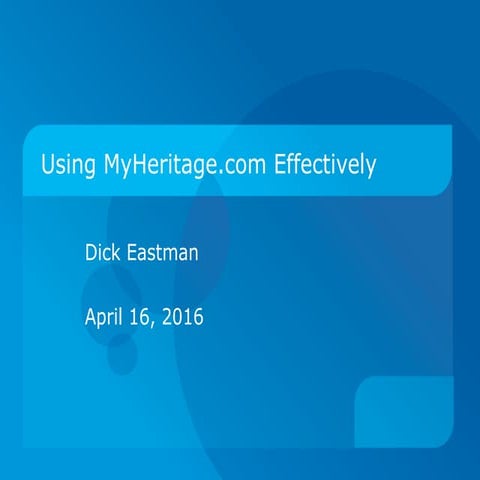 Using MyHeritage.com effectively