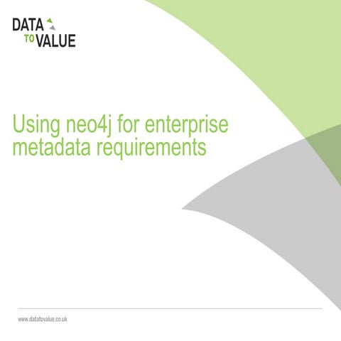 Using neo4j for enterprise metadata requirements