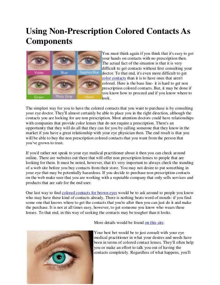 Using non prescription colored contacts as components