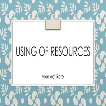 Using of Resources
