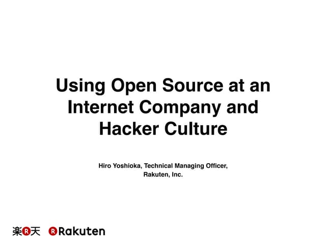 Using oss at an internet company and hacker culture