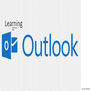 Using Office Outlook: Module 1 Emails