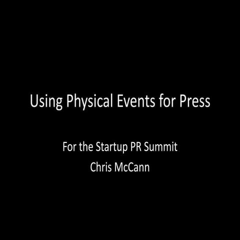 Using Physical Events for Press - 