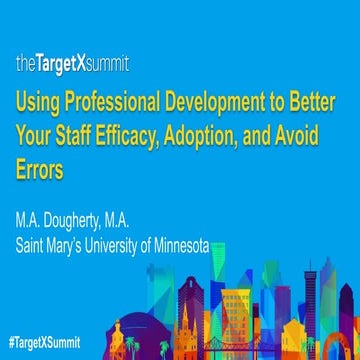 Using Professional Development to Better Your Staff Efficacy, Adoption, and A...